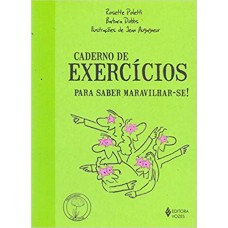 Caderno de exercícios para saber maravilhar-se! 