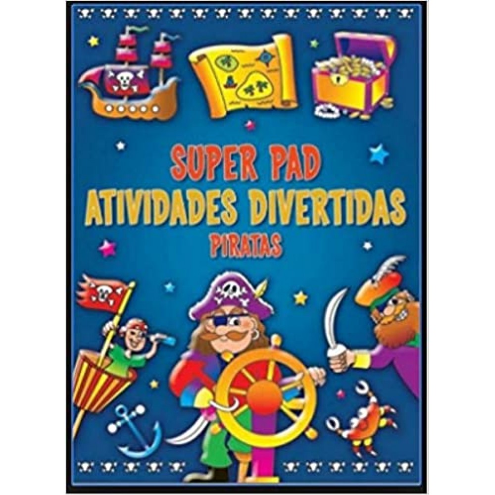 Super pad atividades divertidas: piratas 