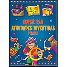 Super pad atividades divertidas: piratas 