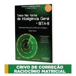 BETA III - Teste Não Verbal de Inteligência Geral - Crivo raciocínio matricial