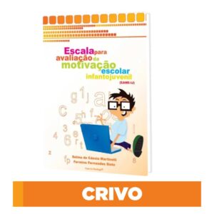 EAME-IJ - Escala para Avaliação da Motivação Escolar Infanto Juvenil - Crivo