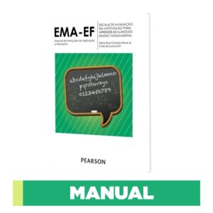 EMA-EF - Escala de Avaliação da Motivação para Aprender de Alunos do Ensino Fundamental - Manual de estudos psicométricos