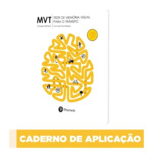 MVT -Teste de Memória Visual para o Trânsito - Caderno de aplicação