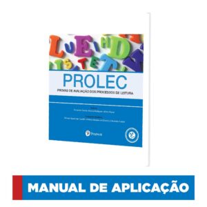 PROLEC - Provas de Avaliação dos Processos de Leitura - Manual