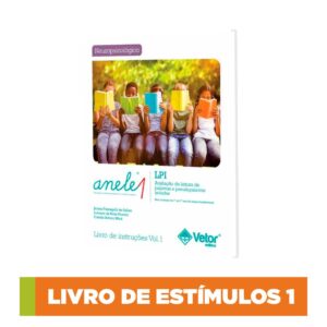 ANELE 1 - LPI - Avaliacao de Leitura de Palavras e Pseudopalavras Isoladas - Lívro de estímulos I