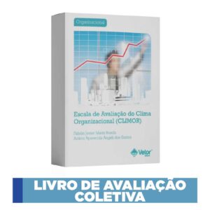CLIMOR - Escala de Avaliação do Clima Organizacional - Livro de avaliação coletiva