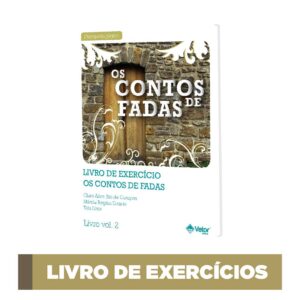 Contos de Fadas e a Psicopedagogia - Caderno De Exercício