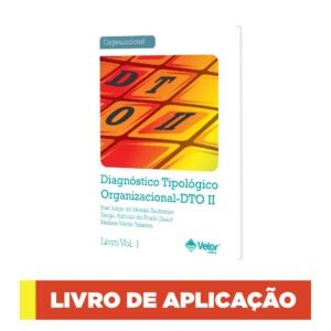 DTO - Diagnóstico Tipológico Organizacional - Bloco de aplicação