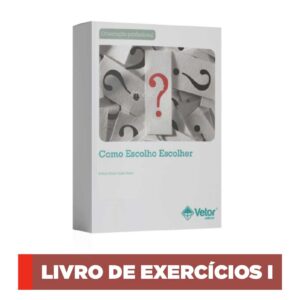 Como Escolho Escolher - Livro de exercício I (Versão Adolescente)
