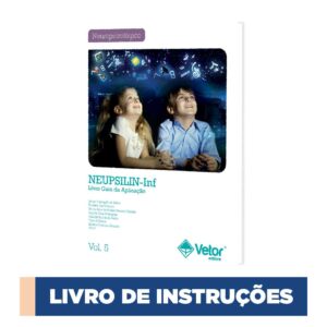 Neupsilin Infantil - Instrumento de Avaliação Neuropsicológica Breve Infantil - Manual