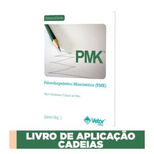 PMK - Psicodiagnóstico Miocinético - Bloco de aplicação cadeias