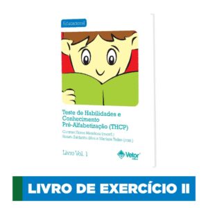 THCP - Teste de Habilidades e Conhecimento Pré-Alfabetização - Livro de Exercício II