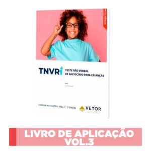 TNVRI - Teste Não Verbal de Inteligência para Crianças - Bloco de aplicação