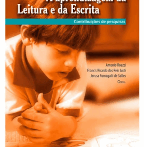 Aprendizagem da leitura e da escrita: contribuições de pesquisas