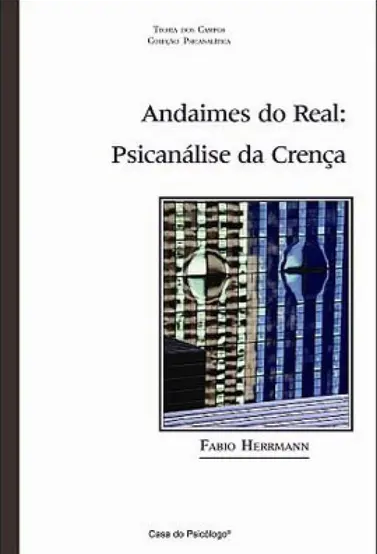 ANDAIMES DO REAL PSICANÁLISE DA CRENÇA