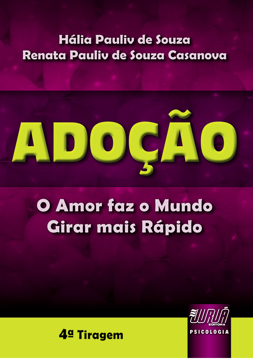 Adoção - O Amor faz o Mundo Girar mais Rápido
