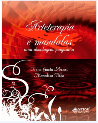 Arteterapia e Mandalas - Uma abordagem junguiana