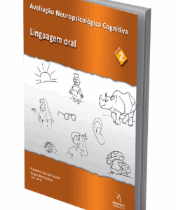 Avaliação Neuropsicológica Cognitiva - Vol. 2: Linguagem Oral