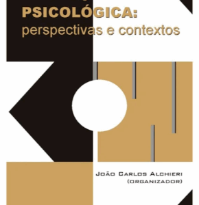 Avaliação Psicológica: Perspectivas e Contextos