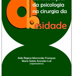 Contribuições da Psicologia na Cirurgia da Obesidade