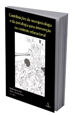 Contribuições da neuropsicologia e da psicologia para intervenção no contexto escolar
