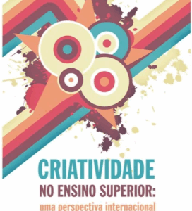 Criatividade no Ensino Superior: Uma Perspectiva Internacional