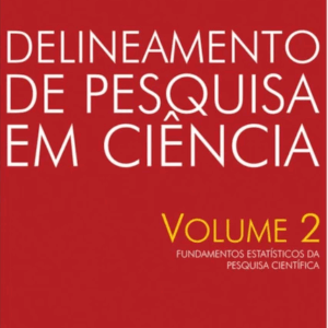 Delineamento de Pesquisa em Ciência - Volume 2