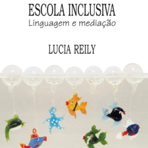 Escola Inclusiva: Linguagem e mediação