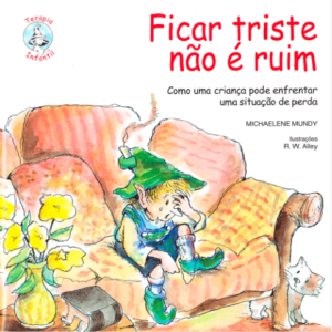 Ficar Triste Não é Ruim: Como uma Criança Pode Enfrentar uma Situação de Perda