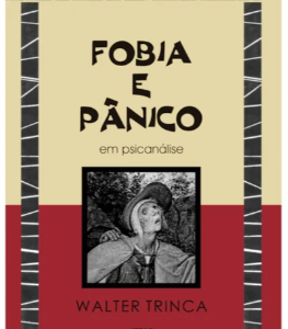 Fobia e Pânico em Psicanálise