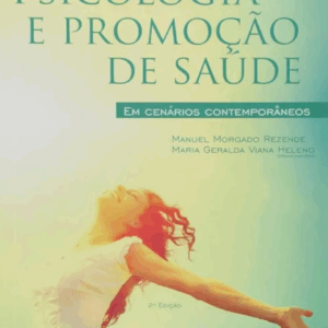 Psicologia e Promoção de Saúde em Cenários Contemporâneos 2ª Edição