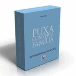 Puxa conversa Família