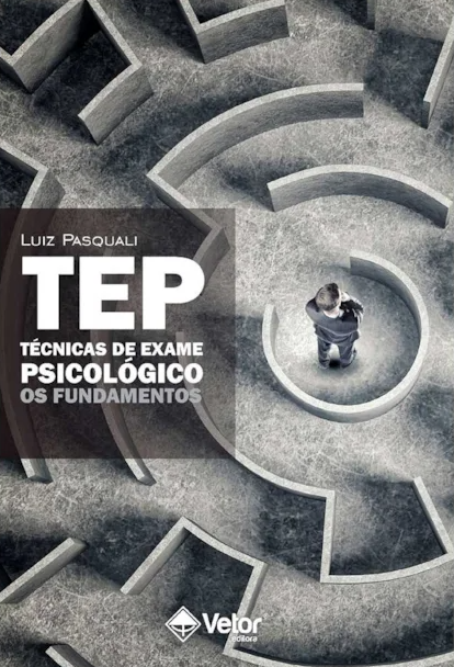 TEP Técnicas de Exame Psicológico Os Fundamentos