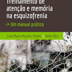 Treinamento de Atenção e Memória na Esquizofrenia