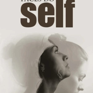 As Múltiplas Faces do Self