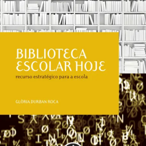 Biblioteca Escolar Hoje
