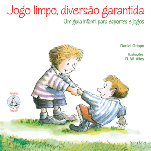Jogo limpo, diversão garantida - Um guia infantil para esportes e jogos