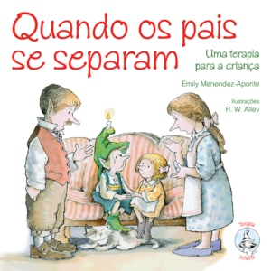 Quando os Pais se Separam: Uma Terapia Para a Criança