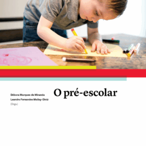 Pré-escolar, O