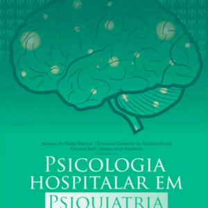 Psicologia Hospitalar em Psiquiatria