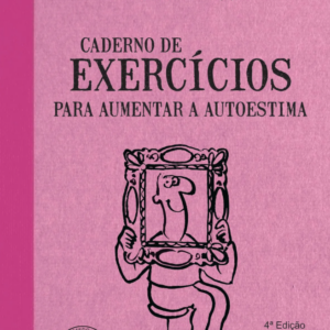 Caderno de exercícios para aumentar a autoestima