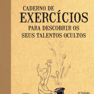 Caderno de exercícios para descobrir os talentos ocultos