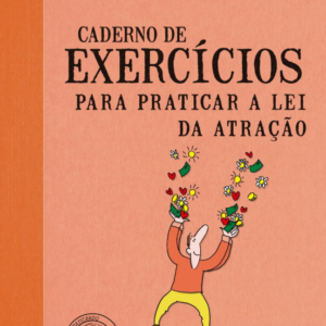 Caderno de exercícios para praticar a lei da atração