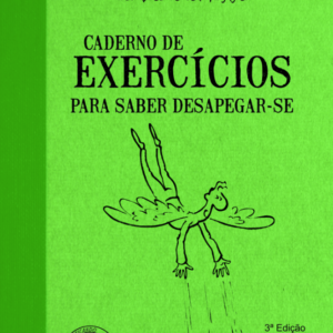 Caderno de exercícios para saber desapegar-se