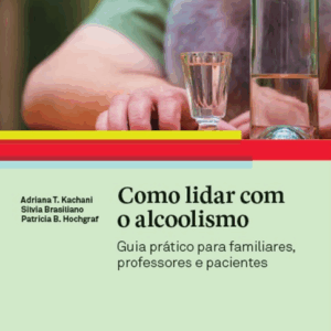 Como lidar com o Alcoolismo