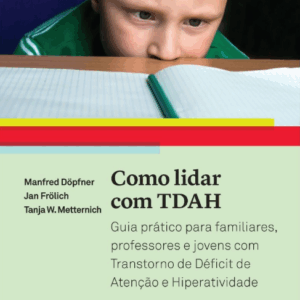 Como lidar com o TDAH