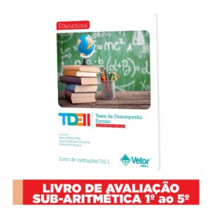 TDE II - Teste de Desempenho Escolar - Vol. 07 Bloco de avaliação subteste aritmética 1º ao 5º ano