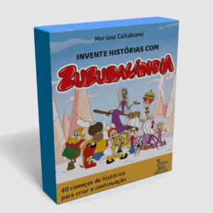 Invente Histórias com Zuzubalândia