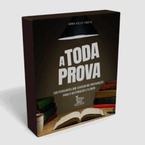 A Toda Prova  - 100 Perguntas que Ajudam na Preparação para o Vestibular e o Enem