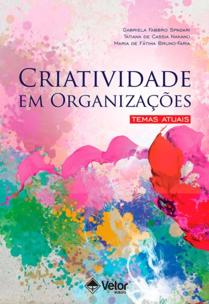 Criatividade em Organizações Temas Atuais